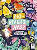 Bio-Diversi-Was? Reise in die fantastische Welt der Artenvielfalt. In Kooperation mit dem WWF